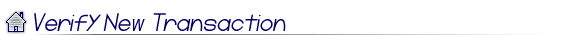 Verify New Transaction